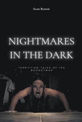Nightmares in the Dark