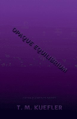 bokomslag Opaque Equilibrium