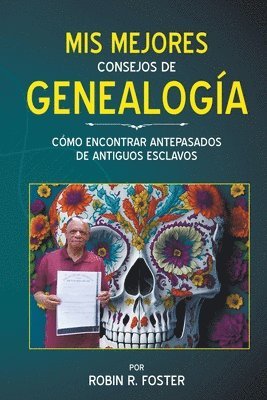 Mis Mejores Consejos de Genealogia 1