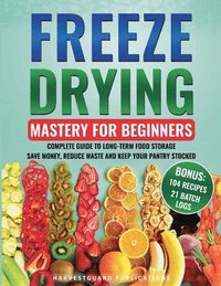 bokomslag Freeze Drying Mastery for Beginners