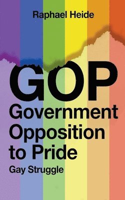 GOP Government Opposition to Pride 1