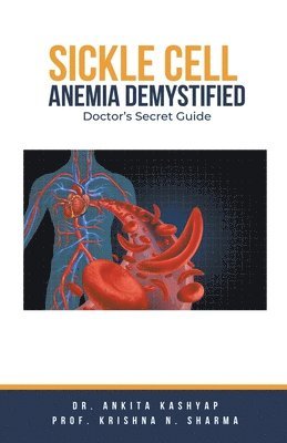 Sickle Cell Anemia Demystified 1