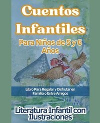 bokomslag Cuentos Infantiles Para Nios de 5 y 6 Aos Libro Para Regalar y Disfrutar en Familia o Entre Amigos