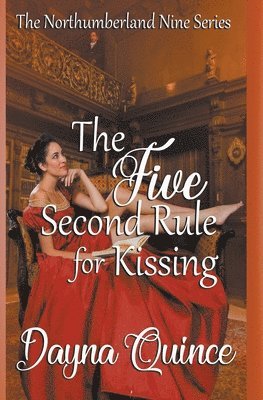 The Five Second Rule for Kissing (The Northumberland Nine #5) 1