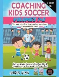 bokomslag Coaching Kids Soccer - Volumes 1 & 2