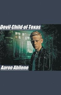 bokomslag Devil Child of Texas