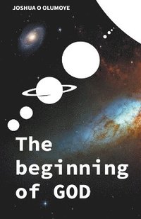 bokomslag The Beginning of God