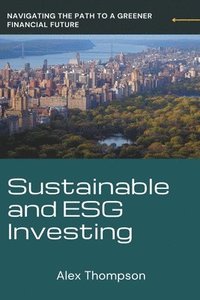 bokomslag Sustainable and ESG Investing