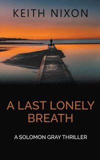 bokomslag A Last Lonely Breath