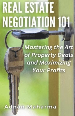 Real Estate Negotiation 101 1