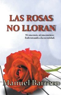 bokomslag Las rosas no lloran