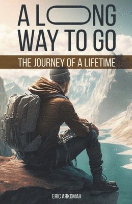 Eric Arkomah, ERIC ARKOMAH - Long Way To Go, Häftad