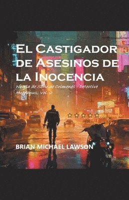 El Castigador de Asesinos de la Inocencia 1