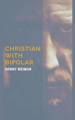 bokomslag Christian With Bipolar