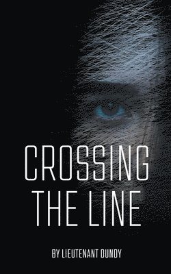 Crossing the Line 1