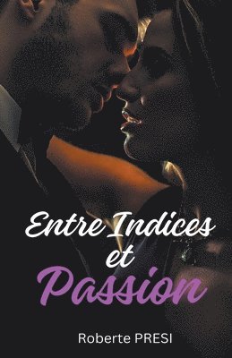 Entre Indices et Passion 1