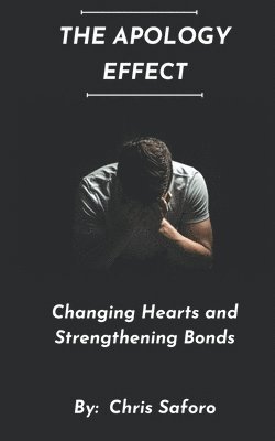 Chris Saforo - Apology Effect, Häftad