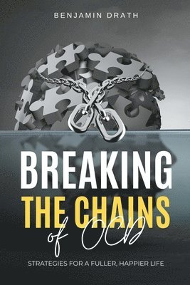 Breaking the Chains of OCD 1