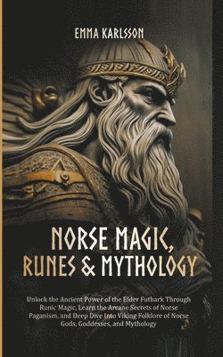 Norse Magic, Runes & Mythology