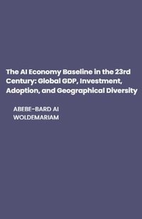 bokomslag The AI Economy Baseline in the 23rd Century