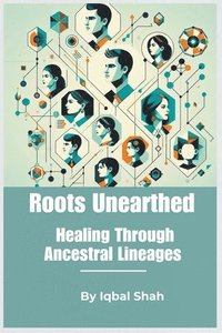 bokomslag &quot;Roots Unearthed