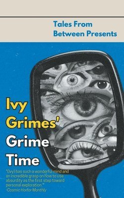 Ivy Grimes, Matthew Stott - Ivy Grimes' Grime Time, Häftad