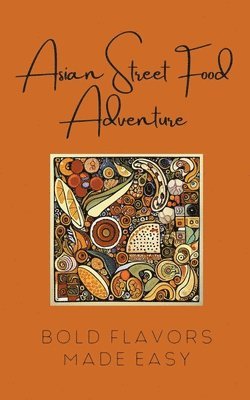Asian Street Food Adventure 1