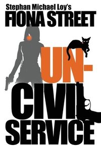 bokomslag Uncivil Service