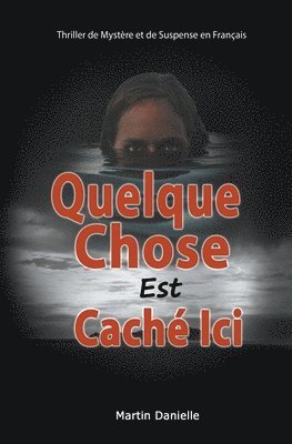 Quelque Chose Est Caché Ici