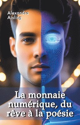 monnaie numérique, du rêve à la poésie