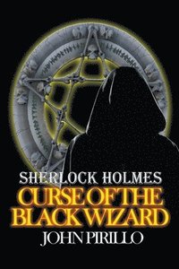 bokomslag Sherlock Holmes, Curse of the Black Wizard