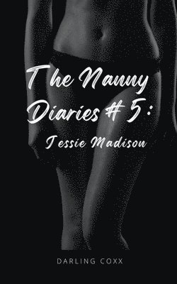Nanny Diaries #5