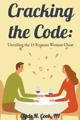 Clyde N Cook III - Cracking the Code, Häftad