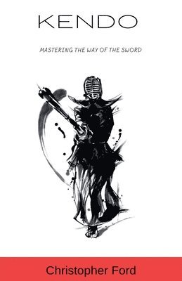 Christopher Ford - Kendo, Häftad