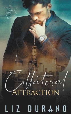Collateral Attraction 1