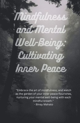 Mindfulness and Mental Well-Being 1