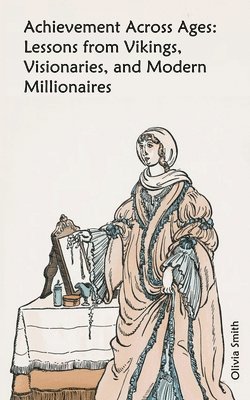 Olivia Smith - Achievement Across Ages, Häftad
