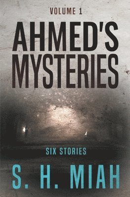 bokomslag Ahmed's Mysteries Volume 1