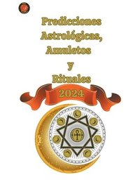 bokomslag Predicciones Astrolgicas, Amuletos y Rituales 2024