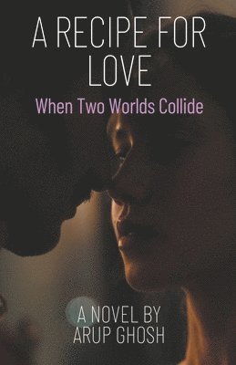 bokomslag Recipe for Love - When Two Worlds Collide