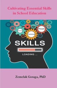 bokomslag Cultivating Essential Skills in School Education