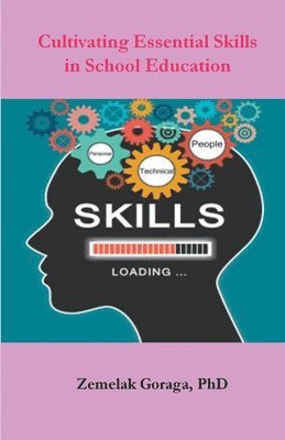 Cultivating Essential Skills in School Education 1