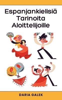 Daria Galek - Espanjankielisiä Tarinoita Aloittelijoille, Häftad