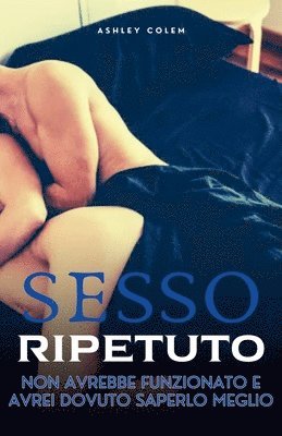 Sesso ripetuto 1