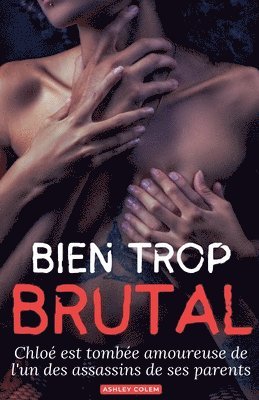 Ashley Colem - Bien Trop Brutal, Häftad