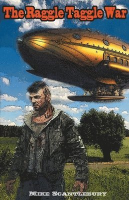 Mike Scantlebury - Raggle Taggle War, Häftad