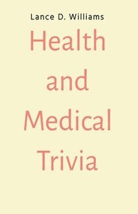 bokomslag Health and Medical Trivia