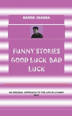 bokomslag Funny Stories Good Luck Bad Luck