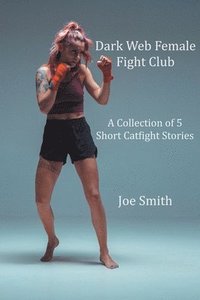 bokomslag Dark Web Female Fight Club
