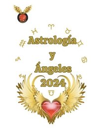 bokomslag Astrología y Ángeles 2024